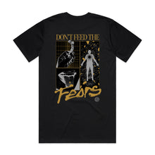 Load image into Gallery viewer, &quot;Don&#39;t Feed The Fears&quot; Shirt
